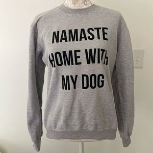 Namaste‎ Home With My Dog Sweatshirt Grey Small